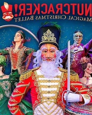 Nutcracker! Magical Christmas Ballet